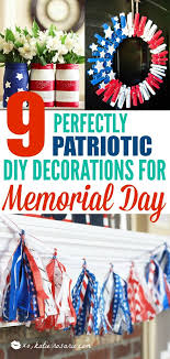 9 Clever Patriotic Diy Projects Decor Ideas For Memorial Day Katie Rosario Patriotic Decorations Diy Patriotic Diy Memorial Day Decorations