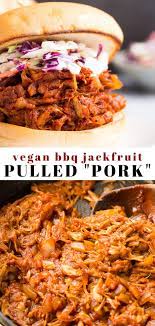 Bbq Jackfruit Pulled Pork Recipe Quick Vegan Meals Delicious Vegan Recipes Vegan Summer Recipes