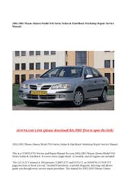 Check spelling or type a new query. Calameo 2002 2003 Nissan Almera Model N16 Series Sedan Hatchback Workshop Repair Service Manual