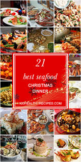 Celebrate christmas with these festive recipes for quintessential holiday staples from the expert celebrate christmas with friends, family and festive holiday recipe favorites from food network chefs. 21 Best Seafood Christmas Dinner Best Diet And Healthy Recipes Ever Recipes Collection