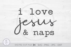 I Love Jesus And Naps Graphic By Thekccollectiveco Creative Fabrica