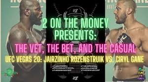If both fighters were stocks, which stock would you invest in? Ufc Fight Night Jairzinho Rozenstruik Vs Ciryl Gane Preview Predictions Guess The Line Tvtbtc Youtube
