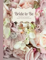 Make your own wedding party and bridal bouquets to add a unique sense of creativity and style to your ceremony. Bride To Be Pale Pink Rose Lace And Pearl Crafted Wedding Bouquet Blank Journal Notebook Bridal Wedding Composition Books Journals Ahri S Notebooks 9781092525886 Amazon Com Books