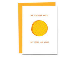 Dad Jokes Are Waffle Funny Father S Day Card Etsy Funny Fathers Day Card Dad Jokes Funny Fathers Day