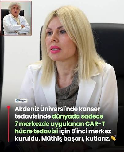 Akdeniz Üniversitesi'nden Kansere Karşı Umut Veren Bir Adım: CAR-T Tedavisi Türkiye'de!