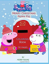 Peppa pig want to be a great firefighter coloring page to color, print and download for free along with bunch of favorite peppa pig coloring page for kids. Merry Christmas Peppa Pig Coloring Book 50 Pages By Merry Books