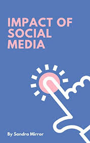 How can media celebrities influence teenagers? Amazon Com Impact Of Social Media Ebook Mirror Sandra Kindle Store