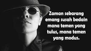 Memilih kawan yang jujur setiap muslim wajib untuk bergaul dan berkawan dengan orang baik. Kata Kata Marah Sama Teman Yang Nyebelin Kepogaul