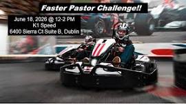 Faster Pastor Challenge!!