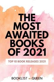 Most Awaited Upcoming Books To Read In 2021 In 2020 Books To Read Top Books To Read Books