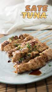 Sate Tuna Recipe Food Food Receipes Cooking Recipes
