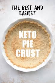 Easy Keto Pie Crust Low Carb Recipes Dessert Low Carb Pie Crust Low Carb Desserts