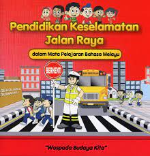 Janganlah menyeberang di tikungan di jalan dimana kamu tidak bisa lihat bahaya kendaraan yang melaju. Modul Pendidikan Keselamatan Jalan Raya Pkjr Sekolah Di Selangor