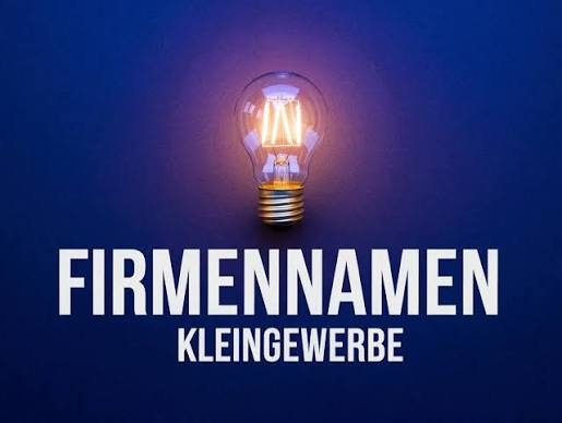 Firmennamen für Kleingewerbe und Kleinunternehmer: Informationen, Tipps und  Generator