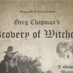 Greg Chapman's Discovery of Witchcraft