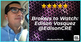 ComReal's Edison Vasquez Named The Broker List's First 'Broker to Watch'