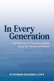 In abel he was slain, in isaac bound, in jacob. In Every Generation Six Pathways To Personal Freedom Using The Themes Of Passover Englebardt Katherine 9780578703282 Amazon Com Books