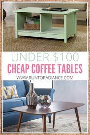 Certain accent pieces of furniture do wonders to complete a sophisticated living area. Cheap Coffee Tables The Ultimate Guide To Coffee Tables Under 100