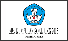 Soal Dan Jawaban Tes Ukg Fisika Fisika Ceria