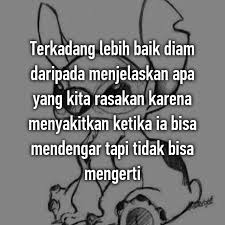 Apalagi dijaman media sosial seperti sekarang, dimana setiap orang bisa lebih mudah untuk mengeluarkan berbagai. Gambar Kata Kata Diam Itu Lebih Baik Cikimm Com