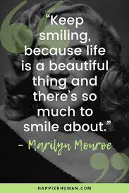 What we need the most in such times is a pinch of motivation and encouragement. 71 Smile Quotes To Make Your Day A Little Happier Happier Human