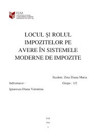 Doc Locul Si Rolul Impozitelor Pe Avere In Sistemele Moderne De Impozite Cuprins Diana Zota Academia Edu