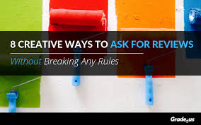 Check spelling or type a new query. 8 Creative Ways To Ask For Reviews Without Breaking Any Rules