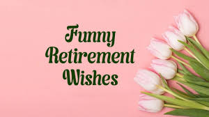 We did not find results for: Funny Retirement Wishes Messages And Quotes Wishesmsg