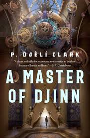 Jinn (en), un film américain de 2014 ; A Master Of Djinn By P Djeli Clark