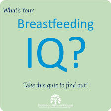 Bringing your little one home is exciting. The Breast Feeding Quiz Part 1 Brattleboro Memorial Hospital