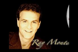 Ray Monte, son of the legendary Italian American singer Lou Monte