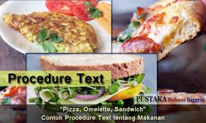 Maybe you would like to learn more about one of these? Contoh Procedure Text Tentang Makanan Pizza Omelette Sandwich