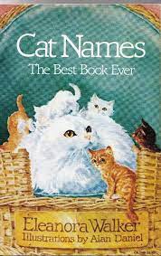Famous Cat Names From Books The Most Famous Cat Names 33 Super Well Known Cats There Are Numerous Cats Mentioned And Named In The Book Of Poems Including Rum