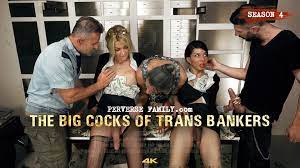 The big cocks of trans bankers porn