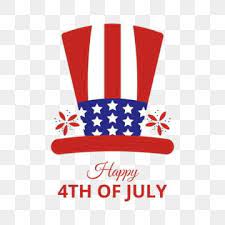 4th Of July Independence Day Of America United States Of America Hat July 4th Clipart 4th Of July Independence Day America Png And Vector With Transparent Ba America Independence Day Independence