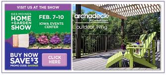 Please be aware of the following safety measures that will be in place: 2019 Home Shows Archadeck Of Central Iowa