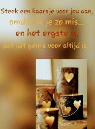 Ik Mis Je Zo Ik Mis Je Mooie Woorden Spreuken