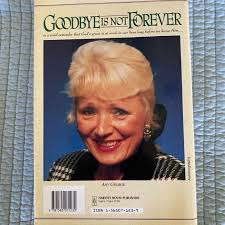 Goodbye Is Not Forever by Amy George; Al Janssen, Hardcover