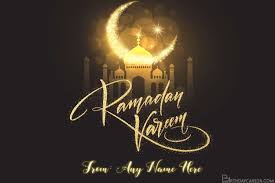 I wish you and your family, ramadan mubarak. Write Name On Ramadan Mubarak Greeting Card