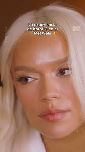La experiencia de Karol G en la Met Gala 🧝‍♀️🤍