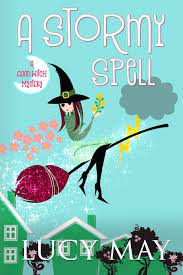 A native old english name for the fifth month of the year was þrimilce. Amazon Com A Stormy Spell This Good Witch Mystery Series 9798648453968 May Lucy Books
