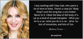 Recorded late 2010, produced by gad. Madonna Ciccone Quote I Was Working With Toby Gad Who Spent A Lot