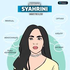 Zodiak ini memiliki elemen api dan simbol zodiak leo adalah orang yang lahir pada tanggal 23 juli sampai 22 agustus memiliki zodiak leo. Ini Karakter Syahrini Berdasarkan Zodiak Leo