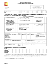 At the new account section of the bank, fill up the application form and tell the executive that you wish to open a new savings account. Punjab National Bank Forms Fill Out And Sign Printable Pdf Template Signnow