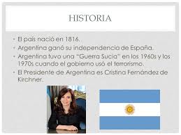 Si se admite esto, los antepasados de los que ganaron la guerra quedarían para siempre como mientras en españa a los muertos se los tiraba en cualquier cuneta, en argentina se produjeron los. Argentina Historia El Pais Nacio En Argentina Gano Su Independencia De Espana Argentina Tuvo Una Guerra Sucia En Los 1960s Y Los 1970s Cuando Ppt Descargar