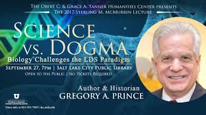 "Science vs. Dogma: Biology Challenges the LDS Paradigm" by Gregory A.  Prince