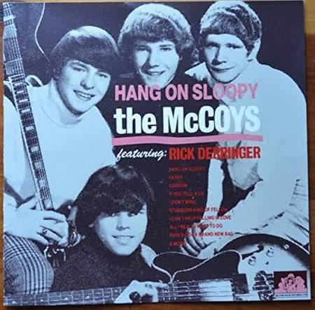 Hang on Sloopy..plus (22 tracks) by The McCoys Featuring Rick Derringer: Amazon.co.uk: CDs &amp;amp; Vinyl
