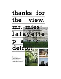 Thanks for the View, Mr Mies: Lafayette Park Detroit