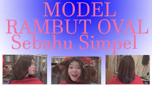 We did not find results for: Model Rambut Oval Sebahu Simpel Up Usman Priyono Youtube
