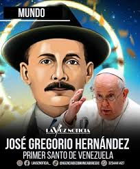 LaVozNoticia #Mundo José Gregorio Hernández. Primer santo de Venezuela.  Desde la Clínica Gemelli en Roma, donde permanece hospitalizado, el Papa  Francisco anunció la canonización del beato venezolano José Gregorio  Hernández, aprobando el
